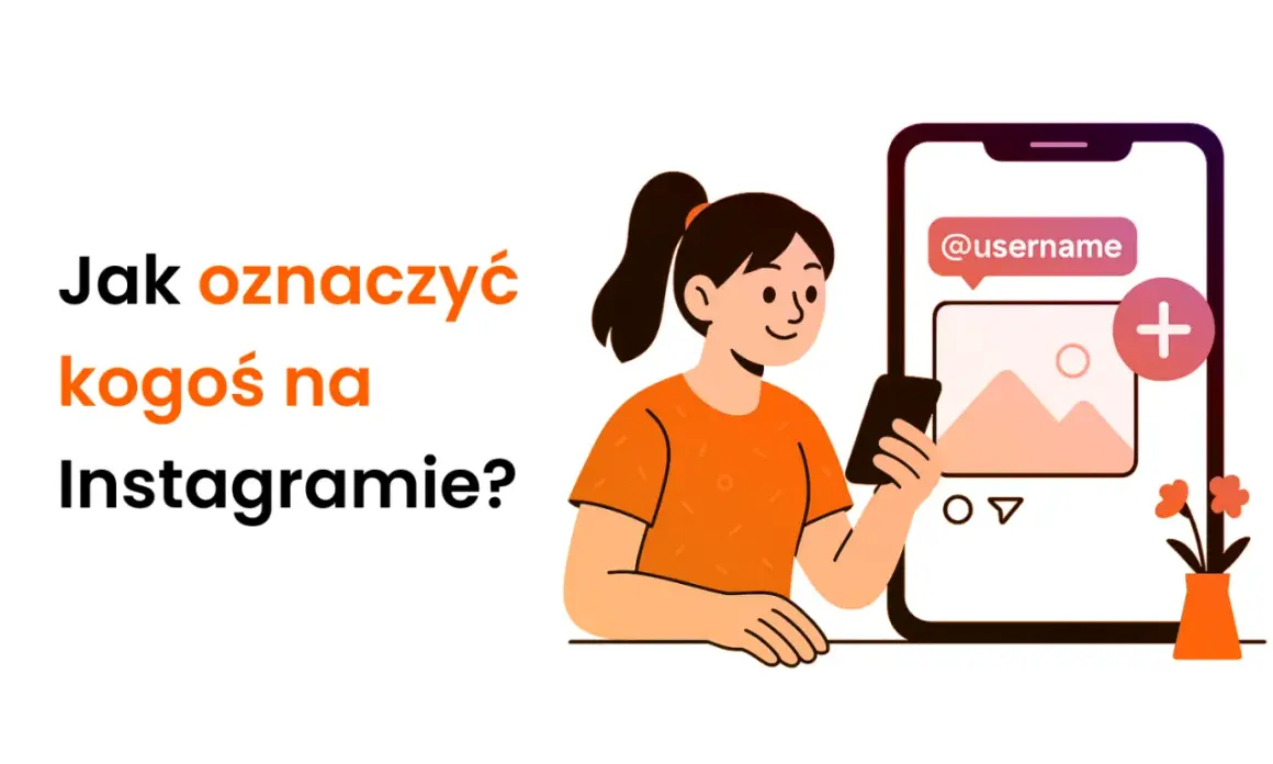 Dziewczyna z telefonem uczy, jak oznaczyć kogoś w relacji na IG.