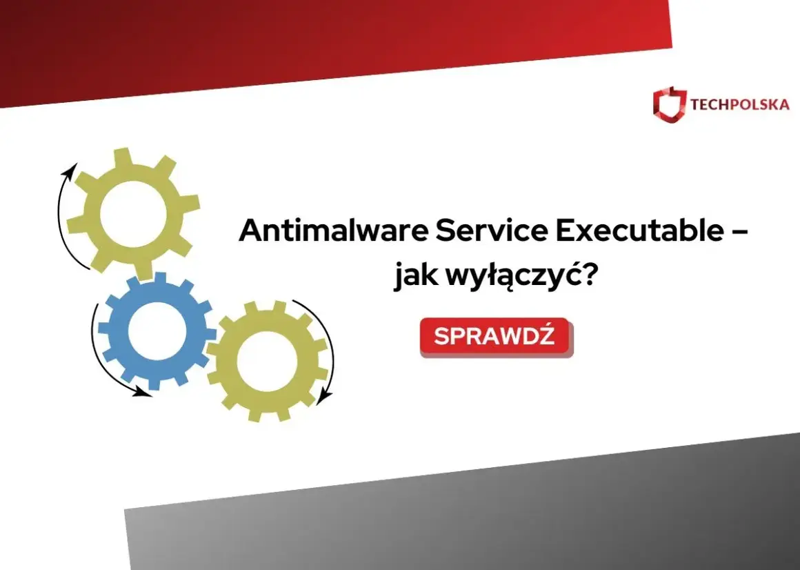 Grafika z trybikami i tekstem "Antimalware Service Executable – jak wyłączyć?".