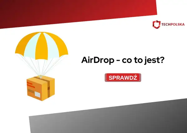 Grafika przedstawia paczkę opadającą na spadochronie, z napisem "AirDrop - co to jest?". Dowiedz się więcej!
